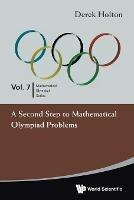 Second Step To Mathematical Olympiad Problems, A - Derek Allan Holton - cover