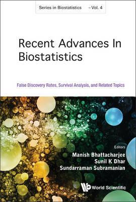 Recent Advances In Biostatistics: False Discovery Rates, Survival Analysis, And Related Topics - cover