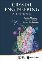 Crystal Engineering: A Textbook - Gautam R Desiraju,Jagadese J Vittal,Arunachalam Ramanan - cover