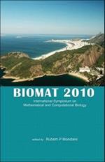 Biomat 2010 - International Symposium On Mathematical And Computational Biology