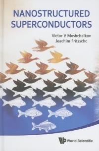 Nanostructured Superconductors - Victor V Moshchalkov,Joachim Fritzsche - cover