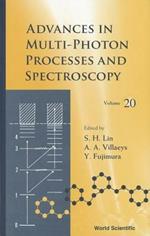 Advances In Multi-photon Processes And Spectroscopy, Volume 20