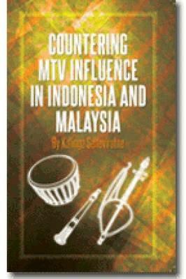Countering MTV Influences in Indonesia and Malaysia - Kalinga Seneviratne - cover