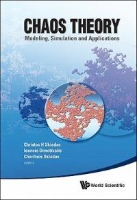 Chaos Theory: Modeling, Simulation And Applications - Selected Papers From The 3rd Chaotic Modeling And Simulation International Conference (Chaos2010) - cover