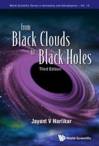 From Black Clouds To Black Holes (Third Edition) - Jayant V Narlikar - cover