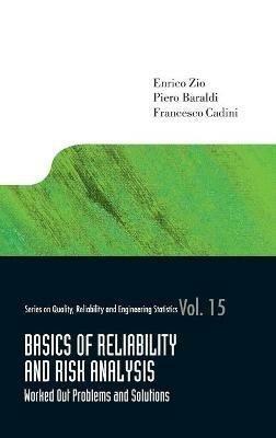 Basics Of Reliability And Risk Analysis: Worked Out Problems And Solutions - Piero Baraldi,Enrico Zio,Francesco Cadini - cover