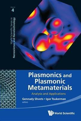Plasmonics And Plasmonic Metamaterials: Analysis And Applications - cover