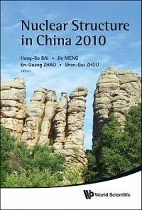 Nuclear Structure In China 2010 - Proceedings Of The 13th National Conference On Nuclear Structure In China - cover