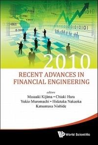 Recent Advances In Financial Engineering 2010 - Proceedings Of The Kier-tmu International Workshop On Financial Engineering 2010 - cover