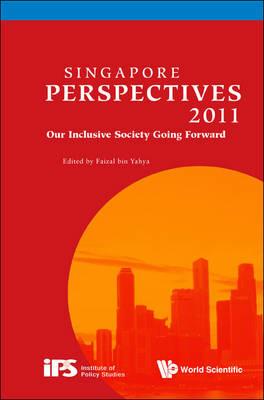 Singapore Perspectives 2011: Our Inclusive Society: Going Forward - cover