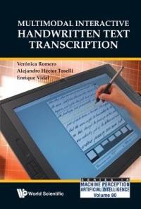 Multimodal Interactive Handwritten Text Transcription - Veronica Romero,Alejandro Hector Toselli,Enrique Vidal - cover