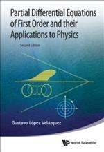 Partial Differential Equations Of First Order And Their Applications To Physics (2nd Edition)