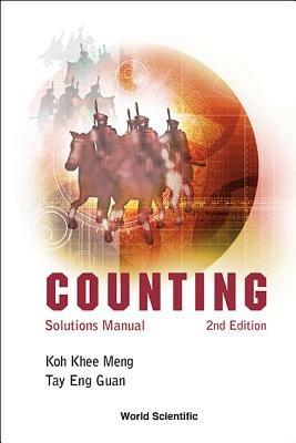 Counting: Solutions Manual (2nd Edition) - Khee-Meng Koh,Eng Guan Tay - cover