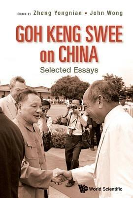 Goh Keng Swee On China: Selected Essays - cover