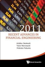 Recent Advances In Financial Engineering 2011 - Proceedings Of The International Workshop On Finance 2011