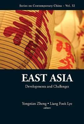 East Asia: Developments And Challenges - cover