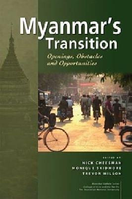 Myanmar's Transition: Openings, Obstacles and Opportunities - cover