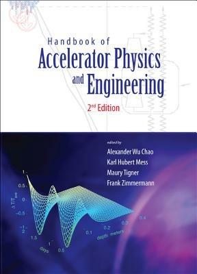 Handbook Of Accelerator Physics And Engineering (2nd Edition) - cover