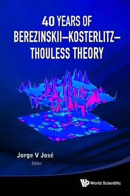 40 Years Of Berezinskii-kosterlitz-thouless Theory - cover