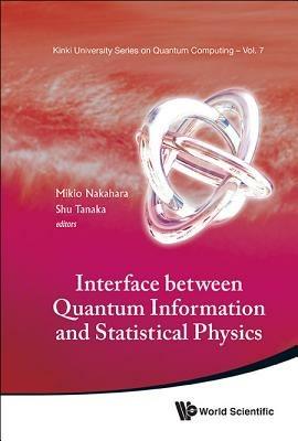 Interface Between Quantum Information And Statistical Physics - cover