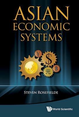 Asian Economic Systems - Steven Rosefielde - cover