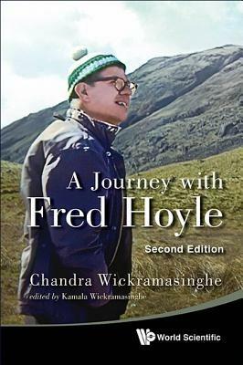 Journey With Fred Hoyle, A (2nd Edition) - Nalin Chandra Wickramasinghe - cover