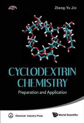 Cyclodextrin Chemistry: Preparation And Application - cover