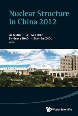 Nuclear Structure In China 2012 - Proceedings Of The 14th National Conference On Nuclear Structure In China - cover