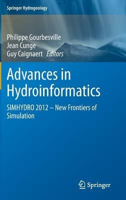 Advances in Hydroinformatics: SIMHYDRO 2012 – New Frontiers of Simulation - cover