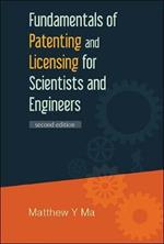 Fundamentals Of Patenting And Licensing For Scientists And Engineers (2nd Edition)