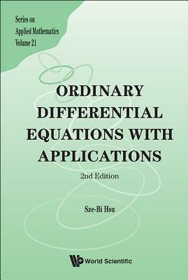 Ordinary Differential Equations With Applications (2nd Edition) - Sze-bi Hsu - cover