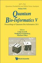 Quantum Bio-informatics V - Proceedings Of The Quantum Bio-informatics 2011