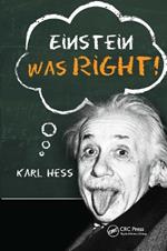Einstein Was Right!
