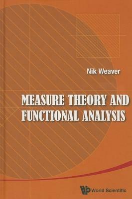 Measure Theory And Functional Analysis - Nik Weaver - cover