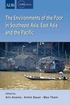 Environments of the Poor in Southeast Asia, East Asia and the Pacific - cover