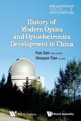 History Of Modern Optics And Optoelectronics Development In China - cover