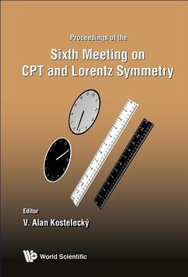 Cpt And Lorentz Symmetry - Proceedings Of The Sixth Meeting - cover