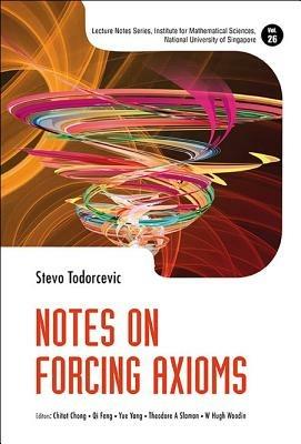 Notes On Forcing Axioms - Stevo Todorcevic - cover