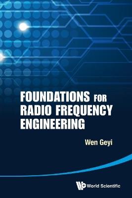 Foundations For Radio Frequency Engineering - Geyi Wen - cover