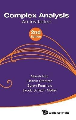 Complex Analysis: An Invitation (2nd Edition) - Murali Rao,Soren Fournais,Jacob Schach Moller - cover