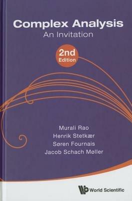Complex Analysis: An Invitation (2nd Edition) - Murali Rao,Soren Fournais,Jacob Schach Moller - cover