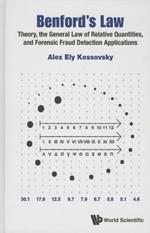 Benford's Law: Theory, The General Law Of Relative Quantities, And Forensic Fraud Detection Applications