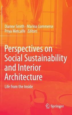 Perspectives on Social Sustainability and Interior Architecture: Life from the Inside - cover