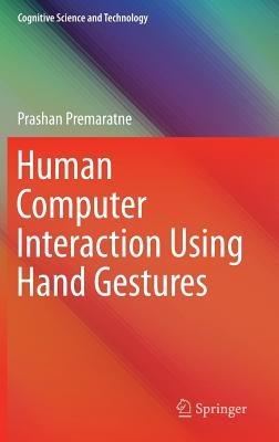 Human Computer Interaction Using Hand Gestures - Prashan Premaratne - cover
