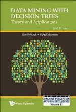 Data Mining With Decision Trees: Theory And Applications (2nd Edition)