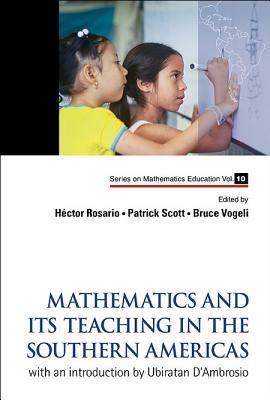 Mathematics And Its Teaching In The Southern Americas: With An Introduction By Ubiratan D'ambrosio - cover
