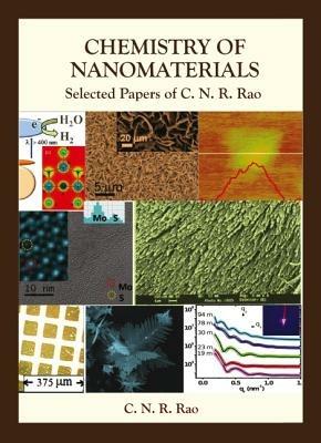 Chemistry Of Nanomaterials: Selected Papers Of C N R Rao - C N R Rao - cover