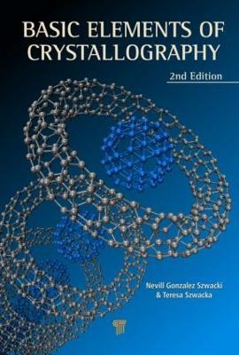 Basic Elements of Crystallography - Nevill Gonzalez Szwacki,Teresa Szwacka - cover