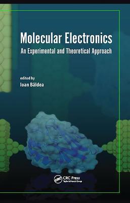 Molecular Electronics: An Experimental and Theoretical Approach - cover