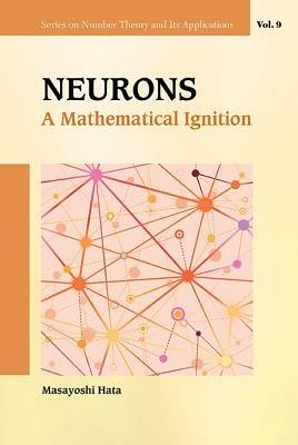 Neurons: A Mathematical Ignition - Masayoshi Hata - cover